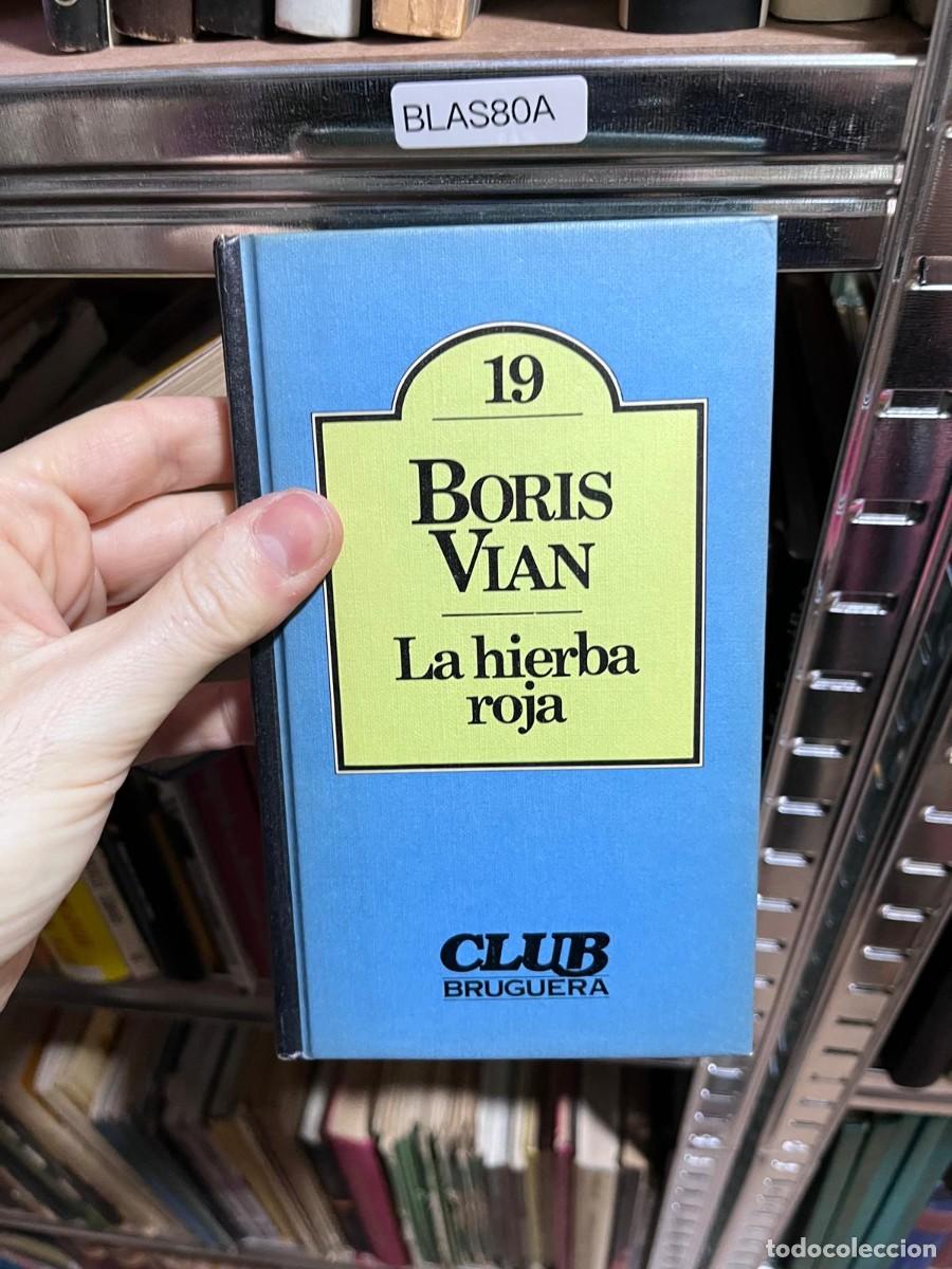Libri di seconda mano: BLAS80A BORIS VIAN La hierba roja CLUB BRUGUERA