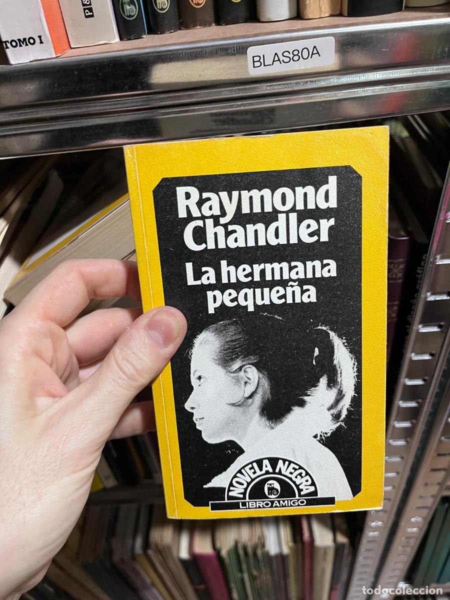 Libros de segunda mano: BLAS80A Raymond Chandler La hermana peque&ntilde;a