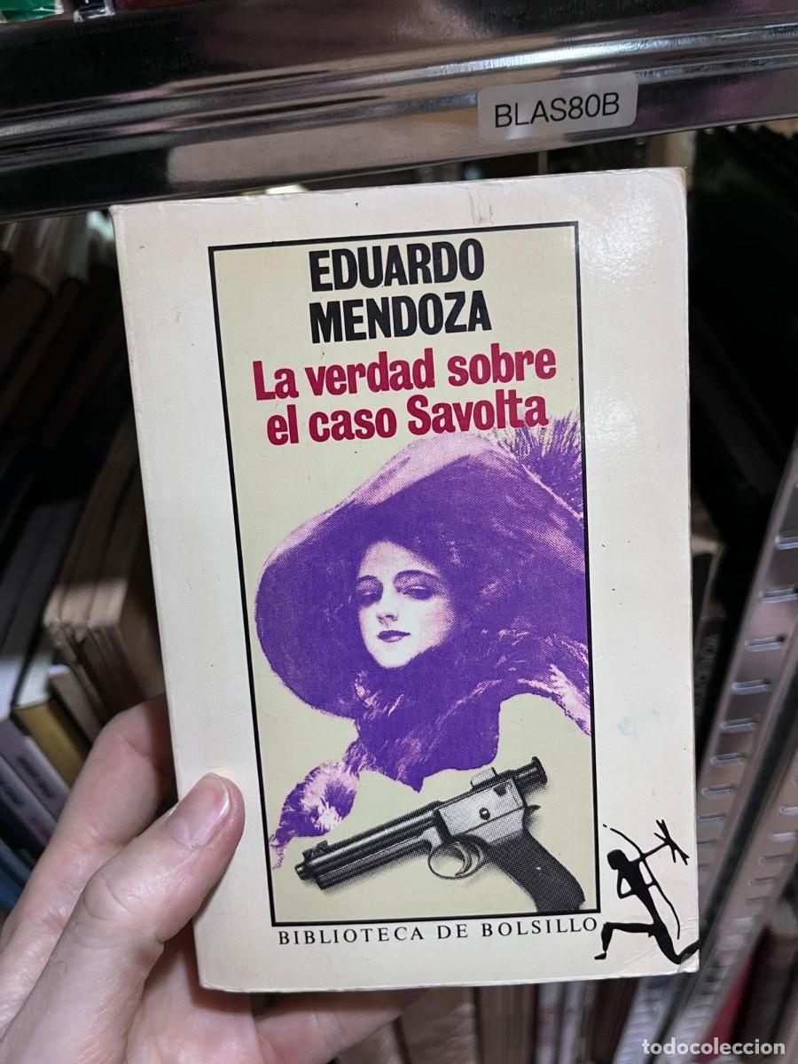 Libros de segunda mano: BLAS80B &ndash; La verdad sobre el caso Savolta &mdash; Eduardo Mendoza.
