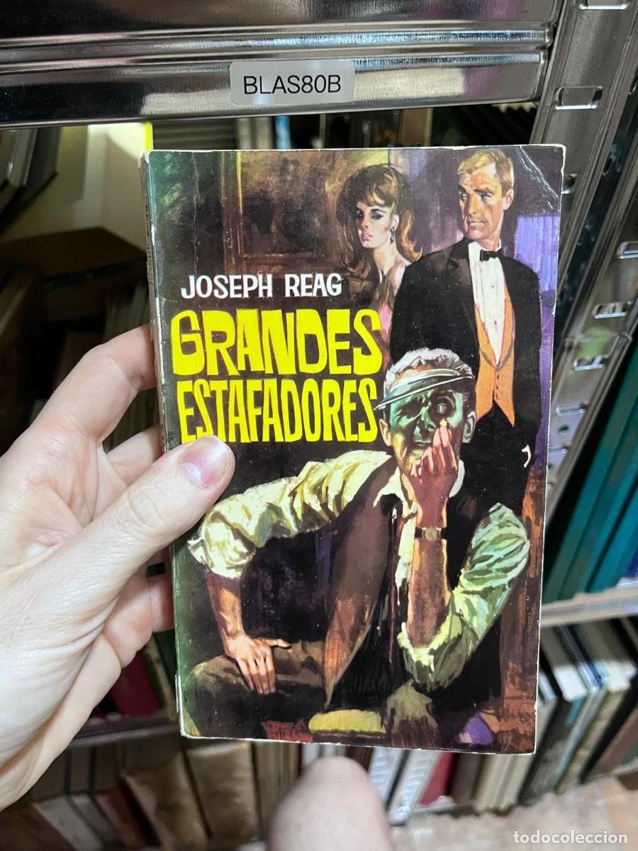 Libros de segunda mano: BLAS80B &mdash; Grandes estafadores &mdash; Joseph Reag.