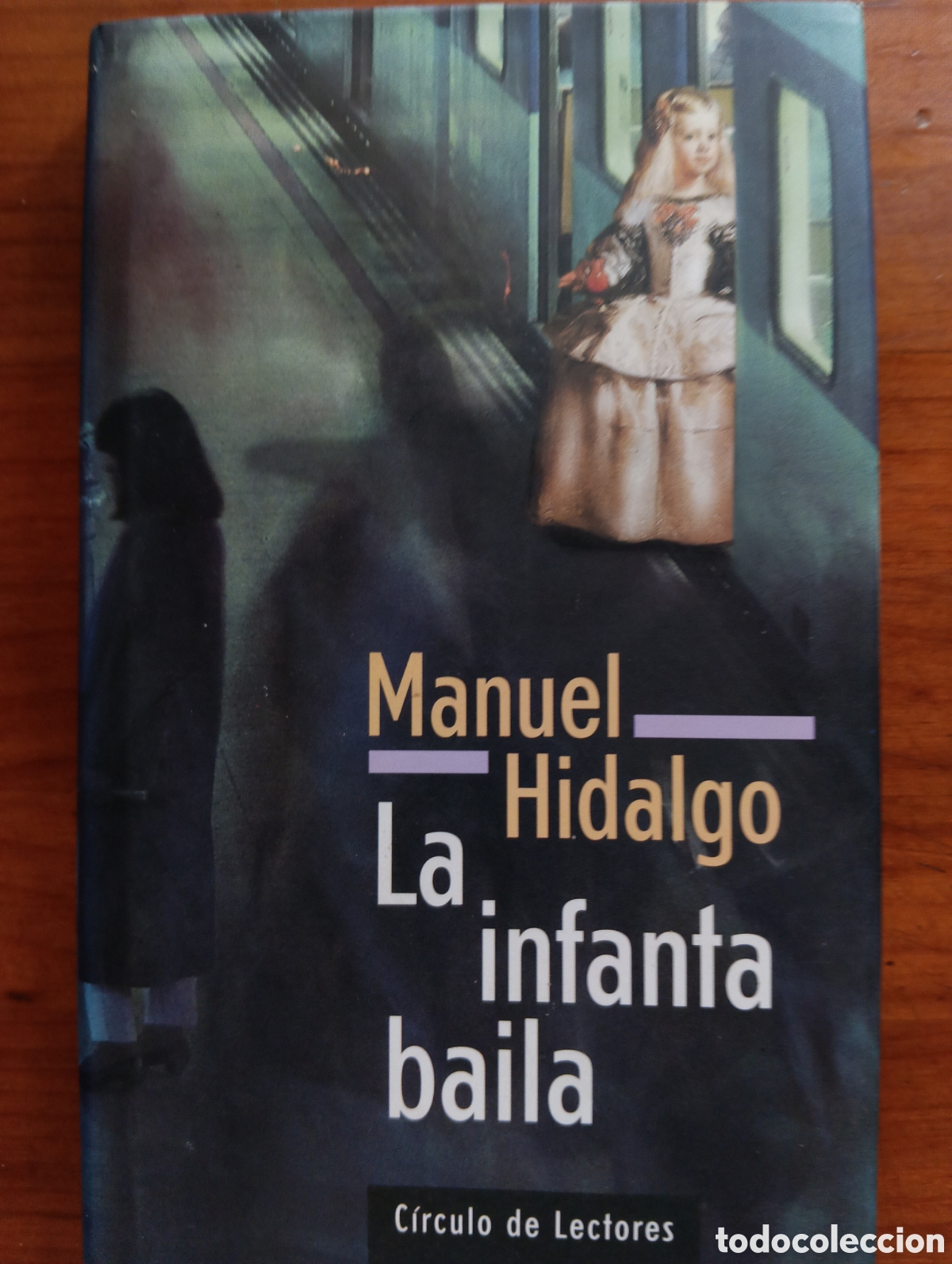 Libros de segunda mano: La infanta baila, Manuel Hidalgo, C&iacute;rculo de Lectores