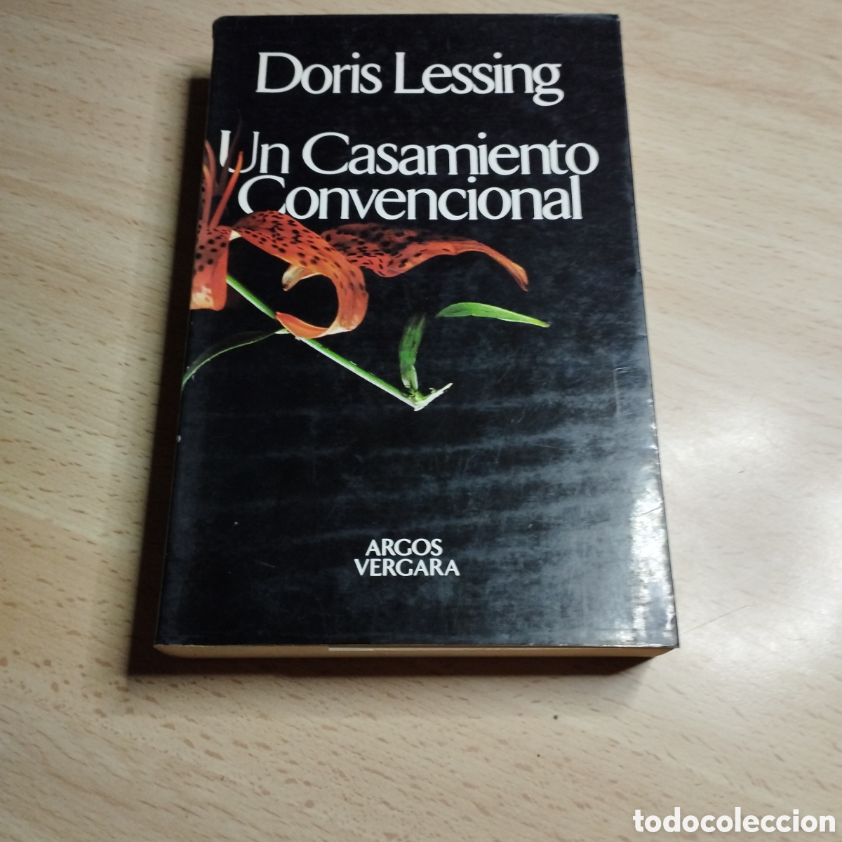 Libros de segunda mano: Un casamiento convencional. Doris Lessing. 1979. Argos Vergara. 1&ordf; Edici&oacute;n