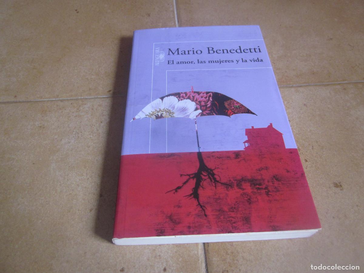 Livres d'occasion: MARIO BENEDETTI - EL AMOR, LAS MUJERES Y LA VIDA - INCLUYE CD - ALFAGUARA 2009