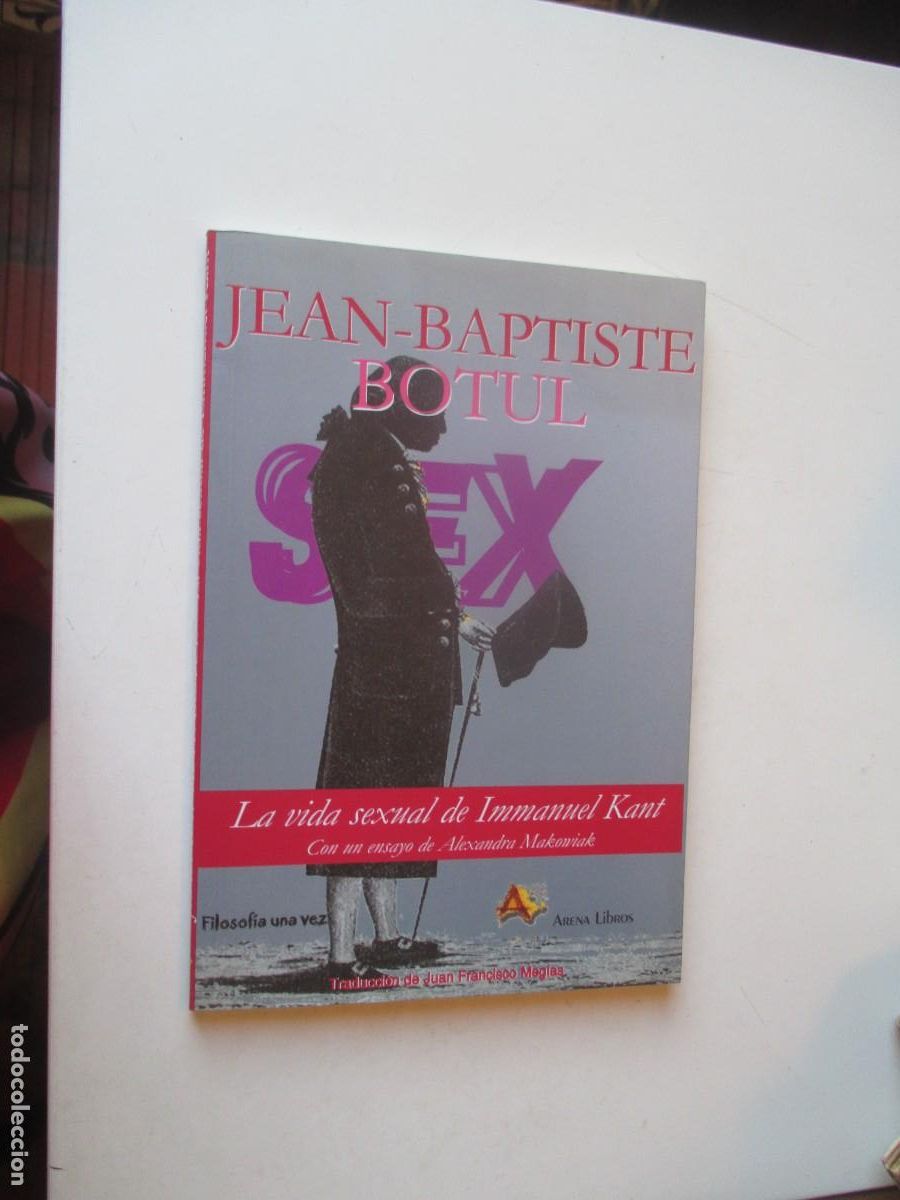 Libros de segunda mano: JEAN-BAPTISTE BOTUL La vida sexual de Immanuel Kant W40371