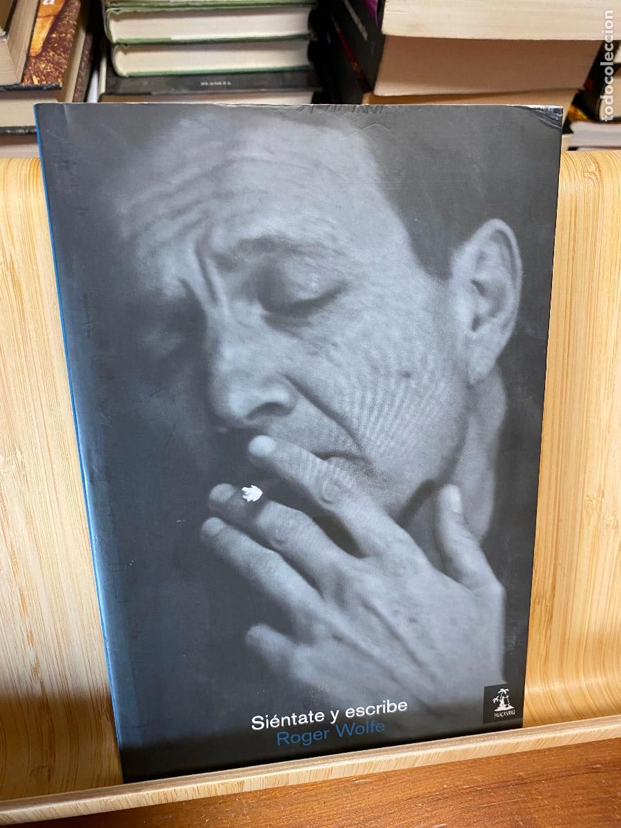 Libros de segunda mano: SI&Eacute;NTATE Y ESCRIBE. ROGER WOLFE. EDITORIAL HUAC&Aacute;MANO