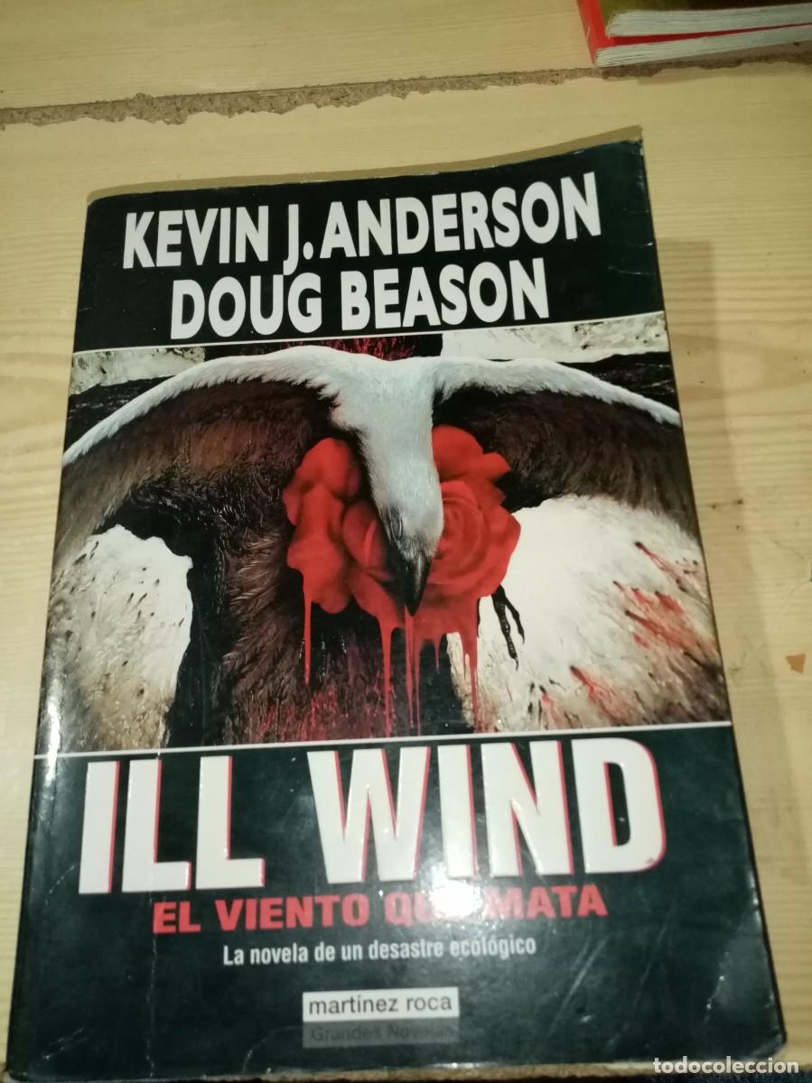 Libros de segunda mano: ILL WIND. EL VIENTO QUE MATA. KEVIN J. ANDERSON DOUG BEASON. EST3B2
