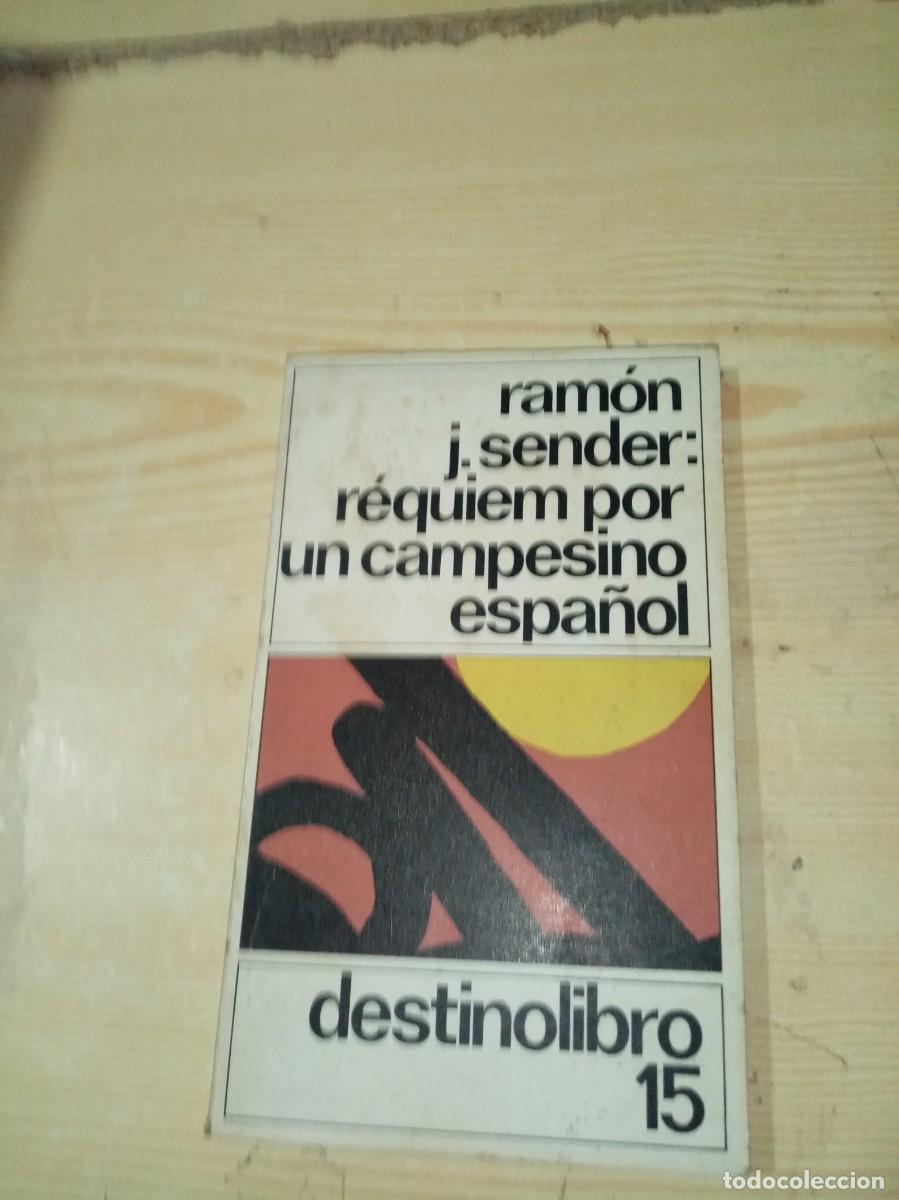 Libros de segunda mano: REQUIEM POR UN CAMPESINO ESPA&Ntilde;OL. RAMON J. SENDER. ES6B2