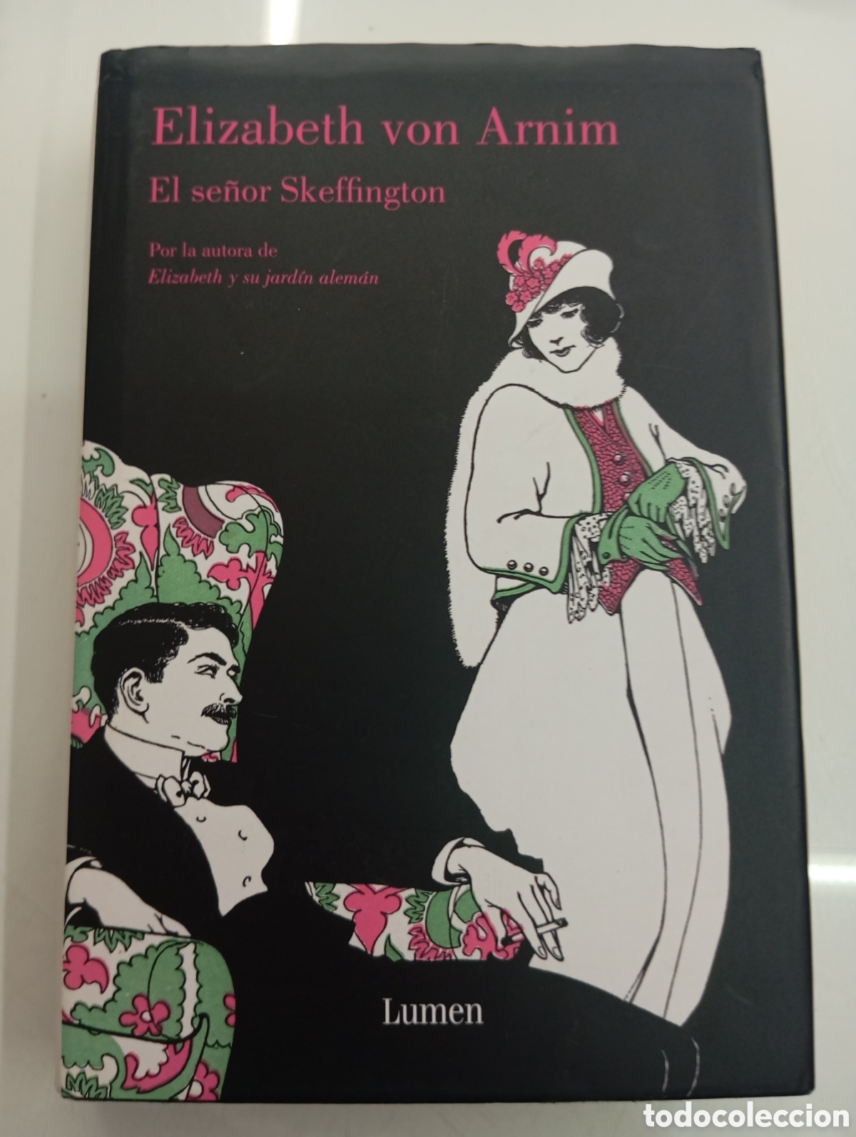 Libros de segunda mano: EL SE&Ntilde;OR SKEFFINGTON - ELIZABETH VON ARNIM - ED. LUMEN 2009 CARTONE 1&ordf; EDICION BUEN ESTADO