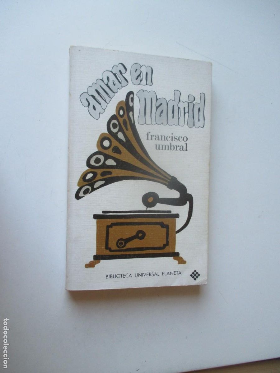 Libri di seconda mano: FRANCISCO UMBRAL Amar en Madrid W40396