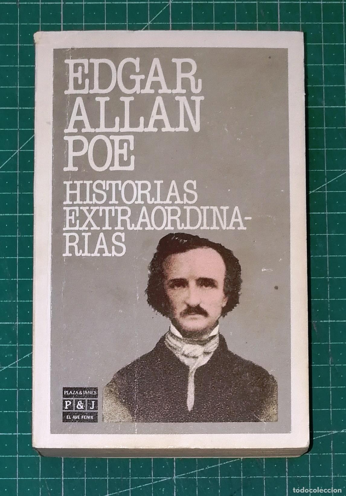 Libros de segunda mano: HISTORIAS EXTRAORDINARIAS (El Ave F&eacute;nix ; 66) / Edgar Allan Poe. - 1&ordf; ed. - Plaza & Jan&eacute;s, 1985