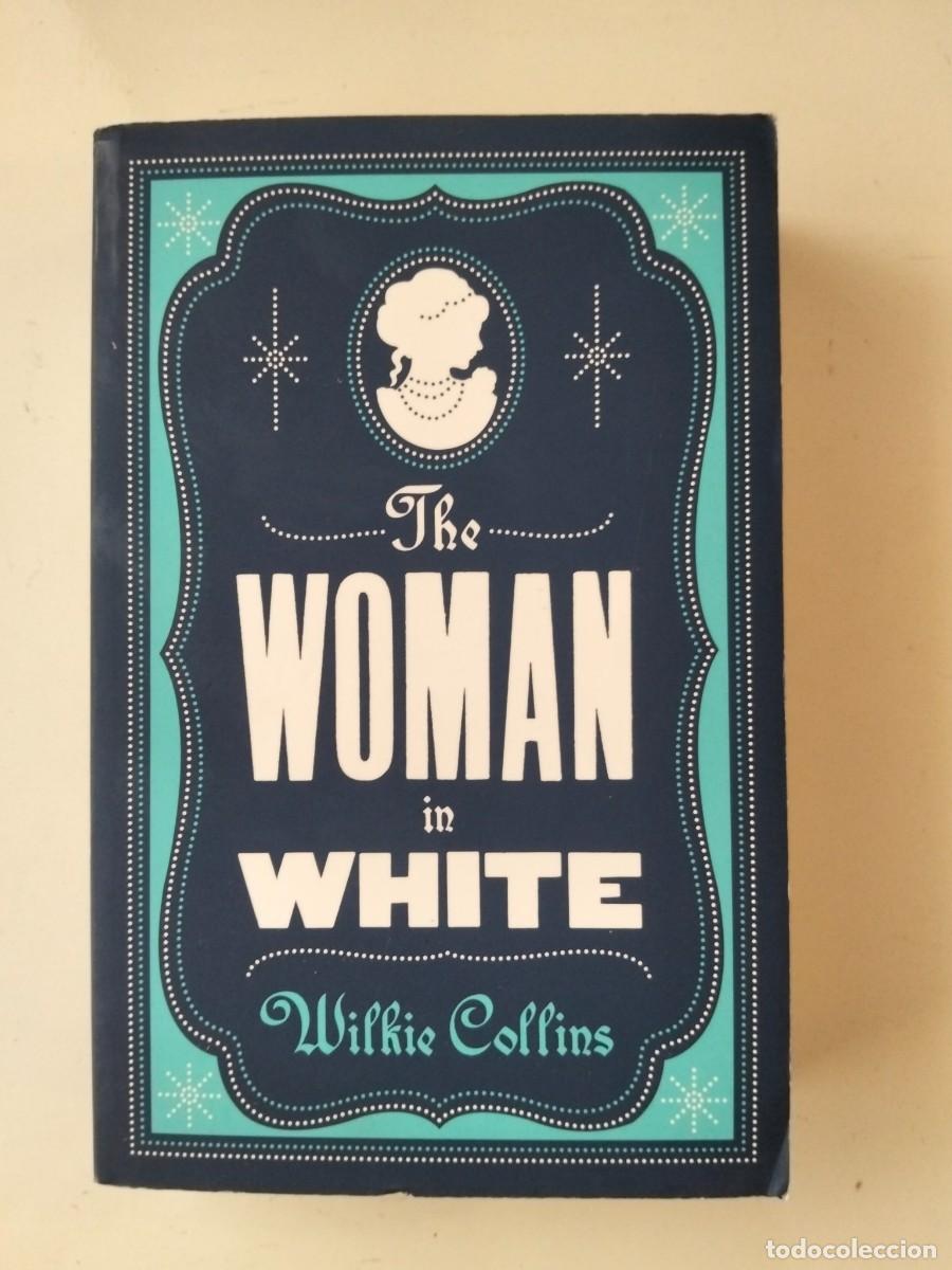 Libros de segunda mano: The Woman in White [Wilkie Collins]