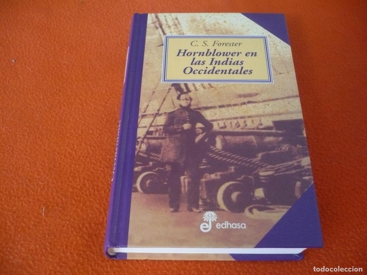 Libri di seconda mano: HORNBLOWER EN LAS INDIAS OCCIDENTALES ( FORESTER ) 2003 EDHASA VIAJES AVENTURAS