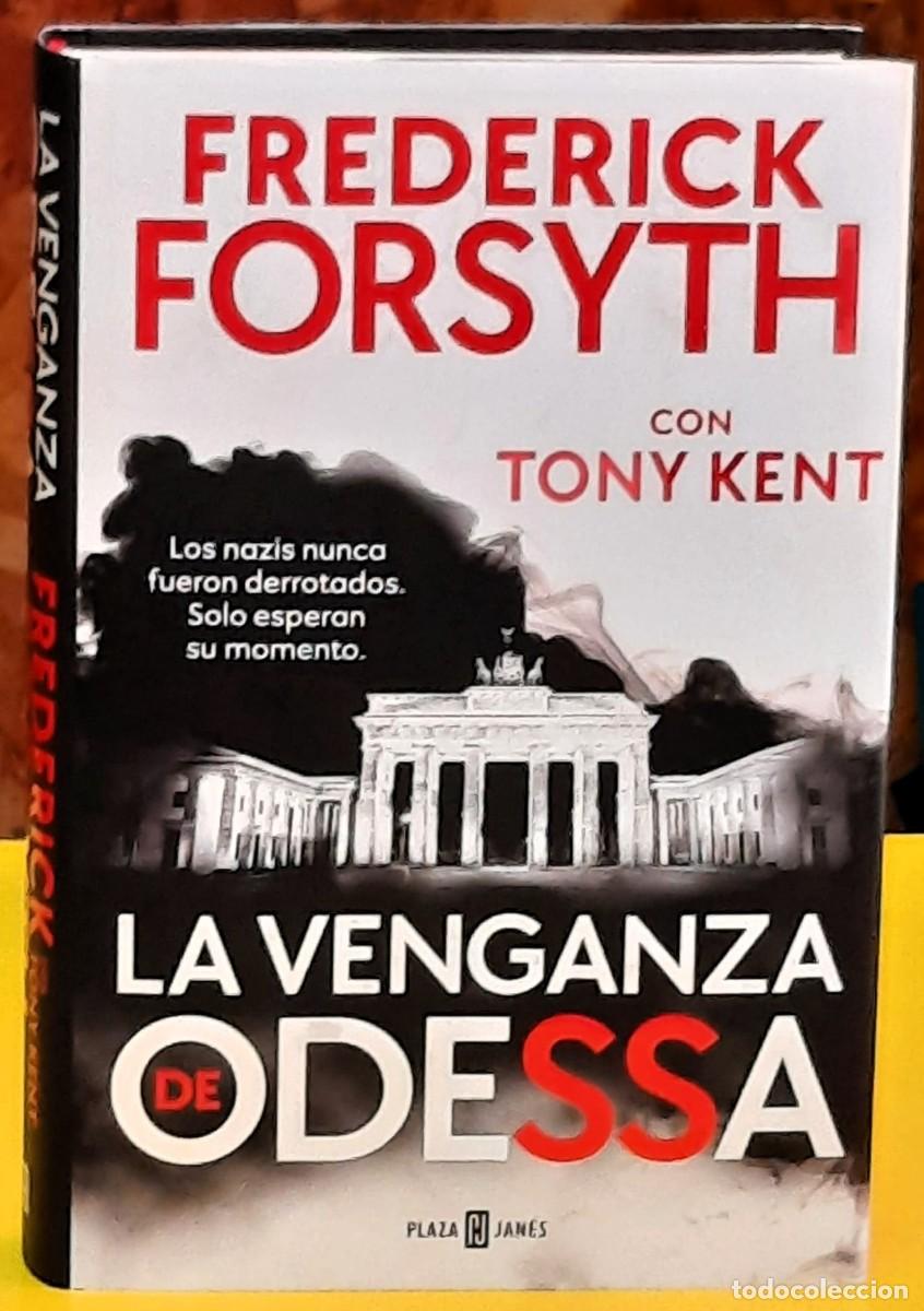 Libros de segunda mano: La venganza de Odessa. Frederick Forsyth. Con Tony Kent. Plaza y Jan&eacute;s. 1&ordf;. edici&oacute;n 2026