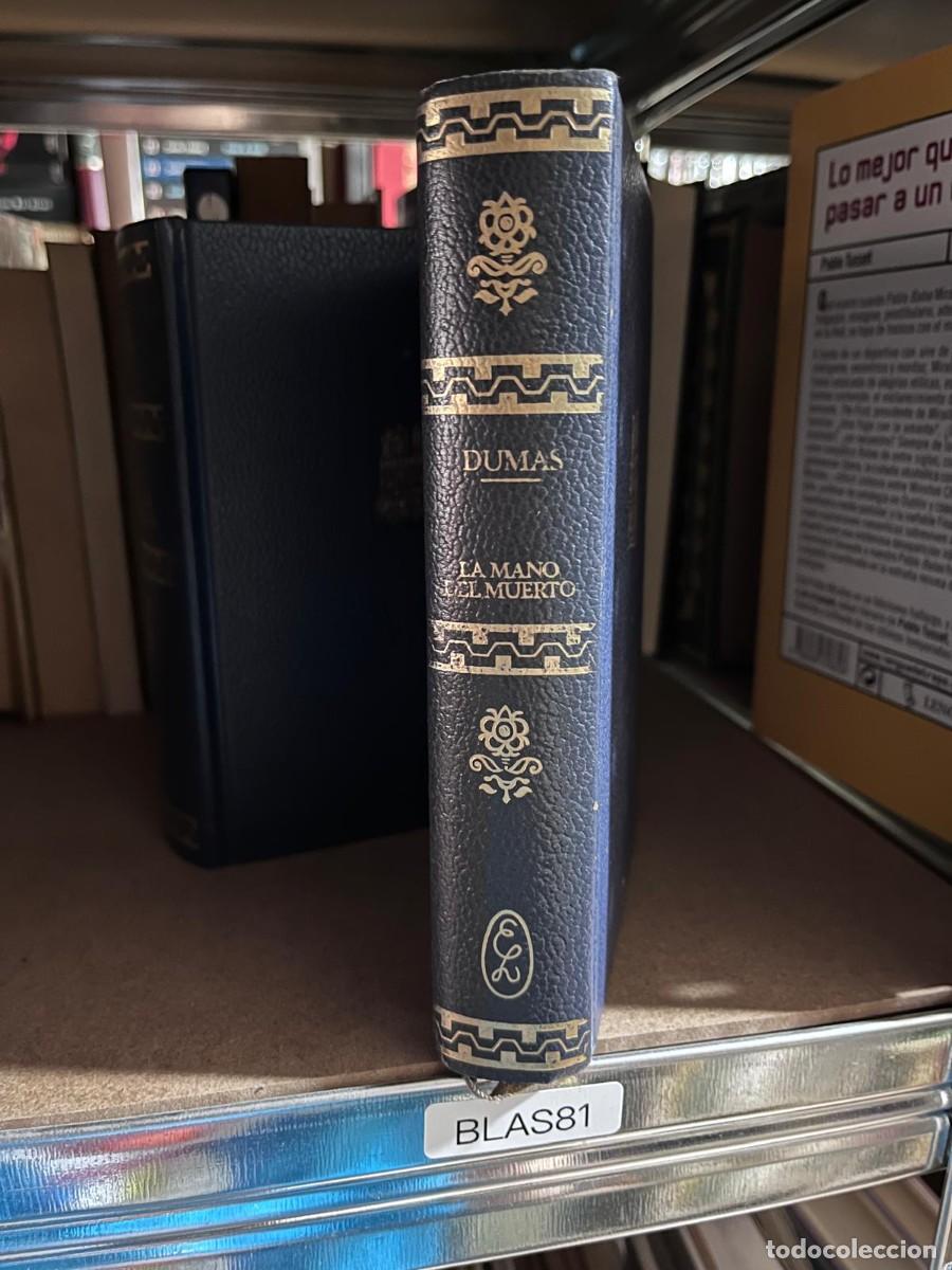 Libros de segunda mano: BLAS81 &mdash; Alexandre Dumas &mdash; La mano del muerto &mdash; Editorial Lorenzana &mdash;