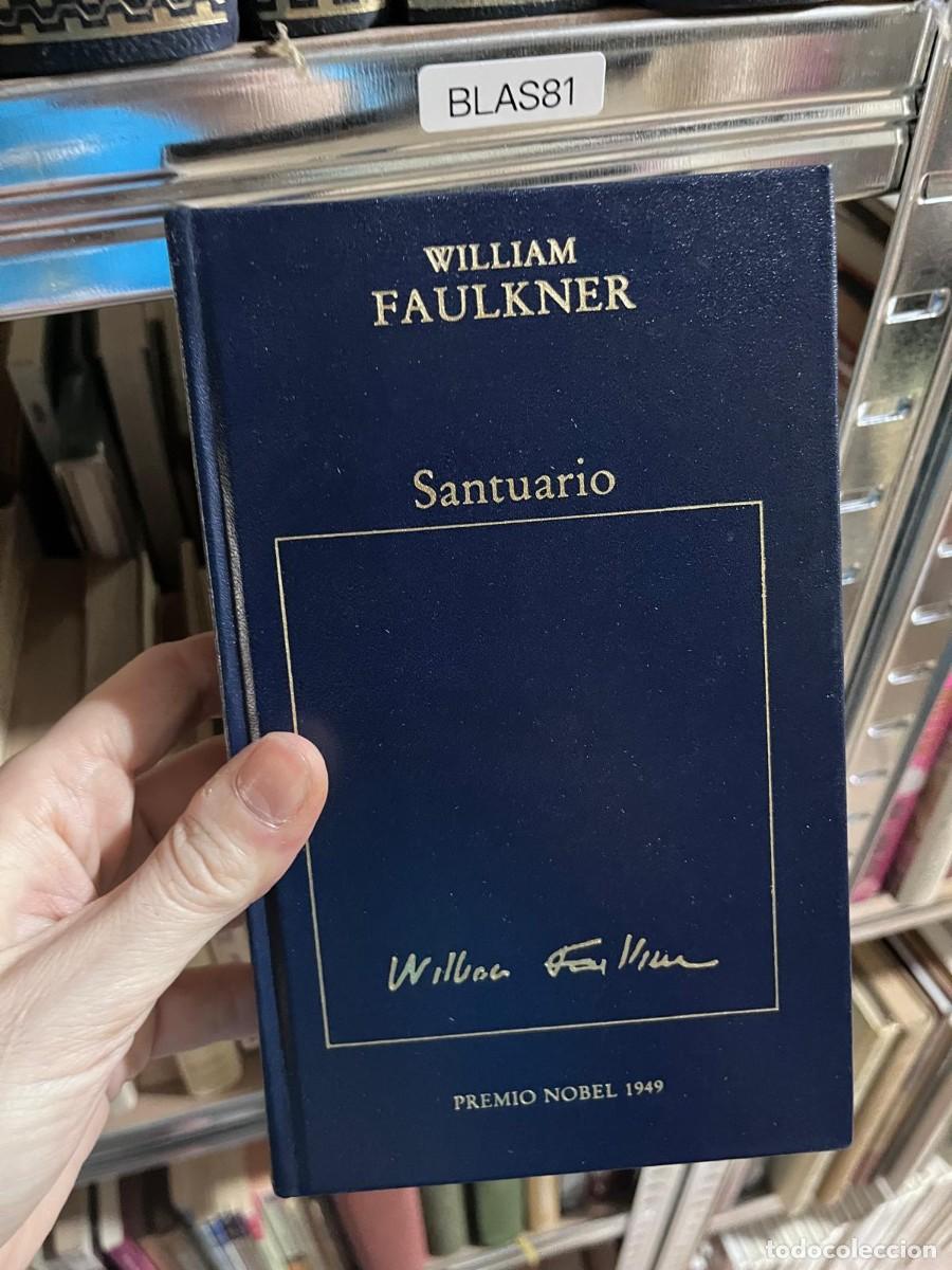 Libros de segunda mano: BLAS81 &mdash; William Faulkner &mdash; Santuario &mdash; (edici&oacute;n Premio Nobel 1949) &mdash;