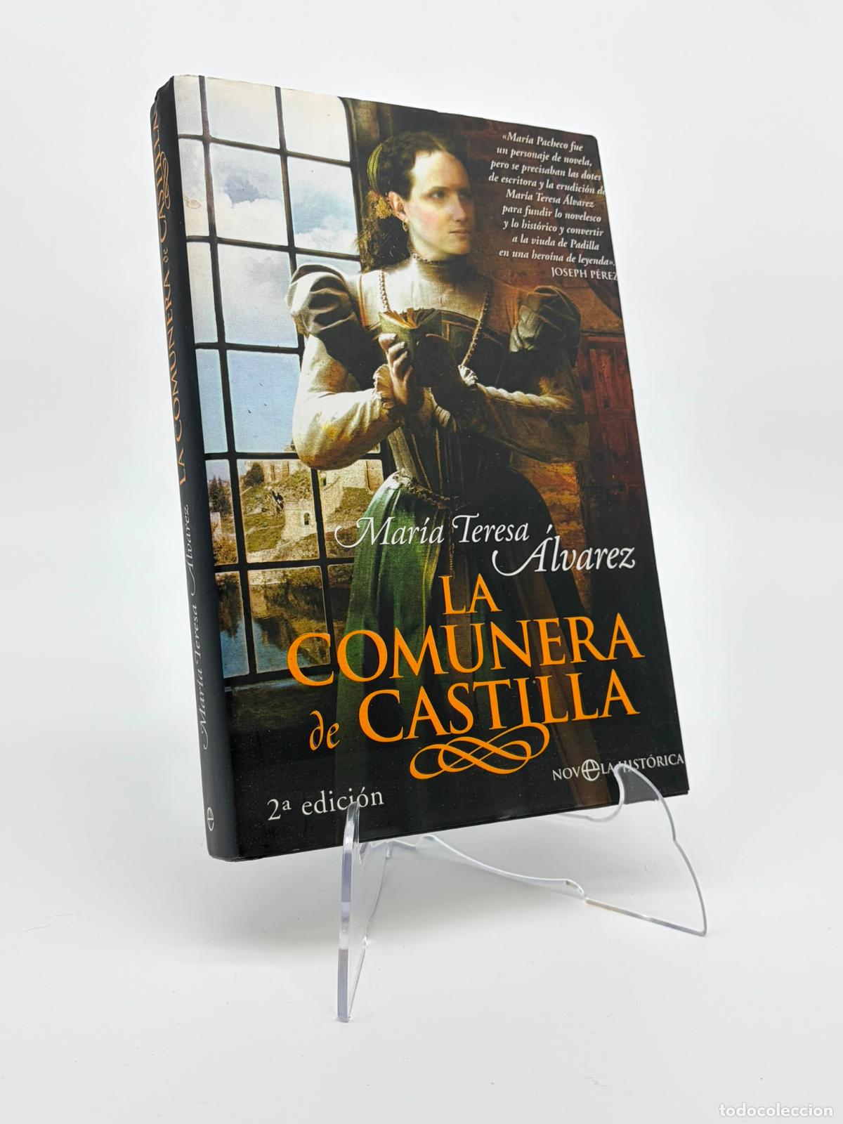 Libros de segunda mano: La comunera de Castilla - &Aacute;lvarez, Mar&iacute;a Teresa