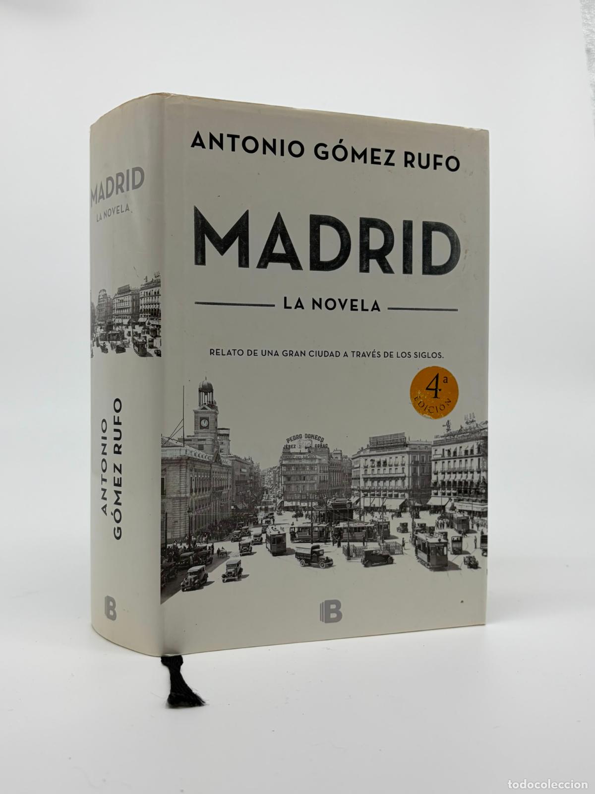 Libros de segunda mano: Antonio G&oacute;mez Rufo: Madrid. La novela