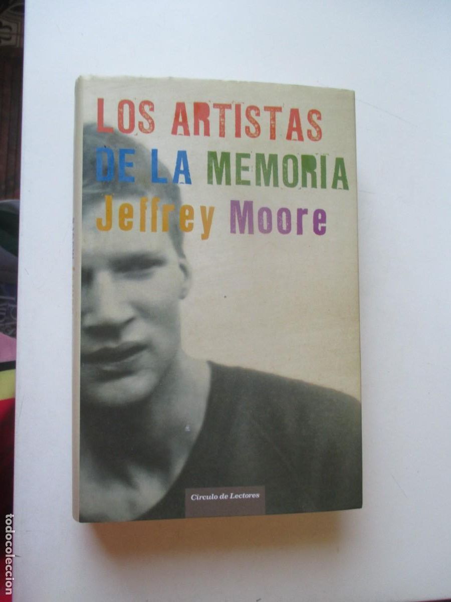 Libros de segunda mano: JEFFERY MOORE Los artistas de la memoria W40401