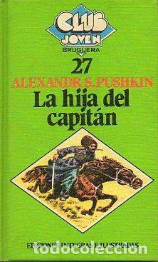 Libros de segunda mano: La Hija del Capit&aacute;n - Pushkin, Aleksandr Sergueevich - Bruguera - Club Joven, 27