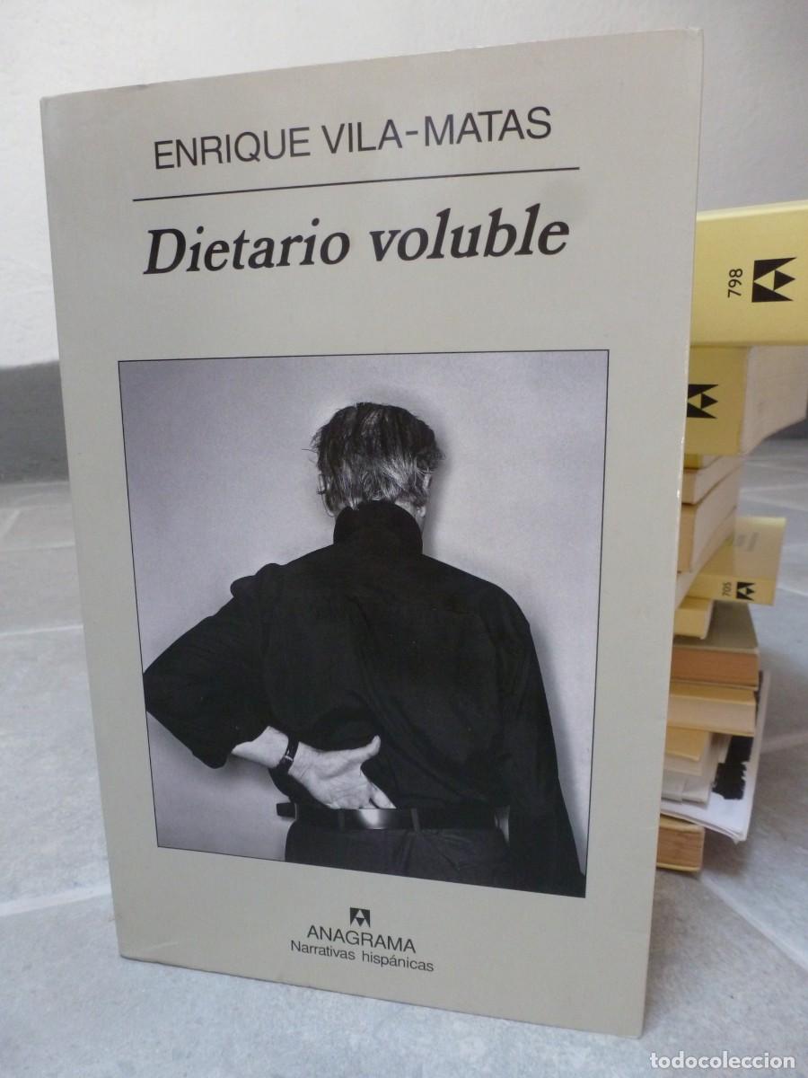 Libros de segunda mano: DIETARIO VOLUBLE. ENRIQUE VILA-MATAS. ANAGRAMA PRIMERA EDICI&Oacute;N