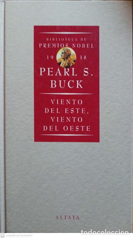 Libros de segunda mano: Viento del Este, Viento del Oeste - Buck, Pearl S. - Ediciones Altaya - Biblioteca de Premios Nobel