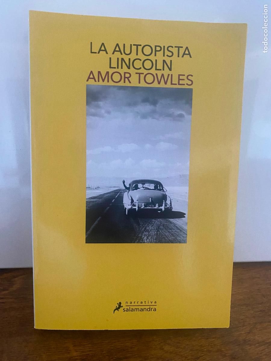 Libros de segunda mano: LA AUTOPISTA LINCOLN - AMOR TOWLES - SALAMANDRA - COMO NUEVO