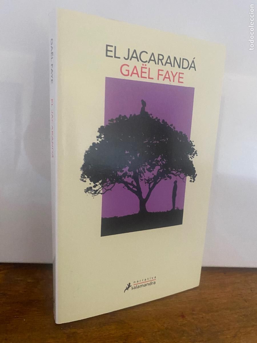 Libros de segunda mano: EL JACARANDA - GAEL FAYE - SALAMANDRA - ESCASO