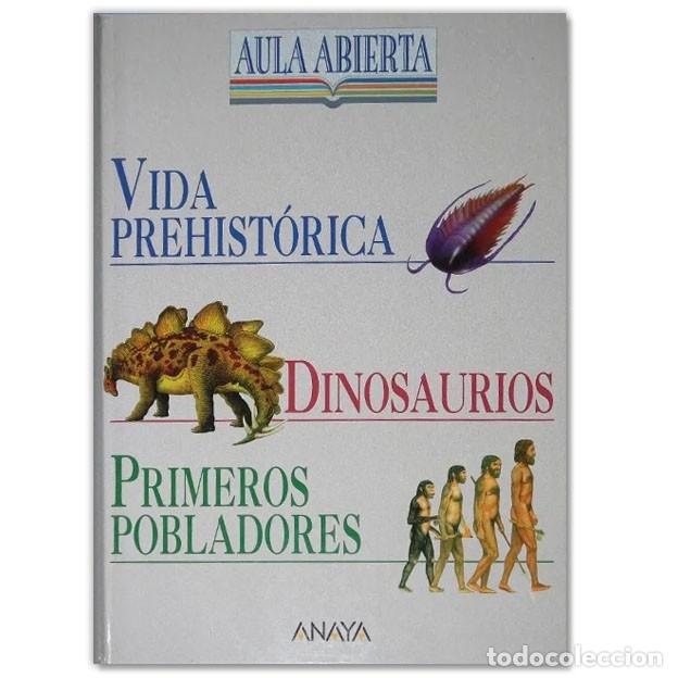 Libros de segunda mano: Vida Prehist&oacute;rica / Dinosaurios / Primeros Pobladores Aula Abierta