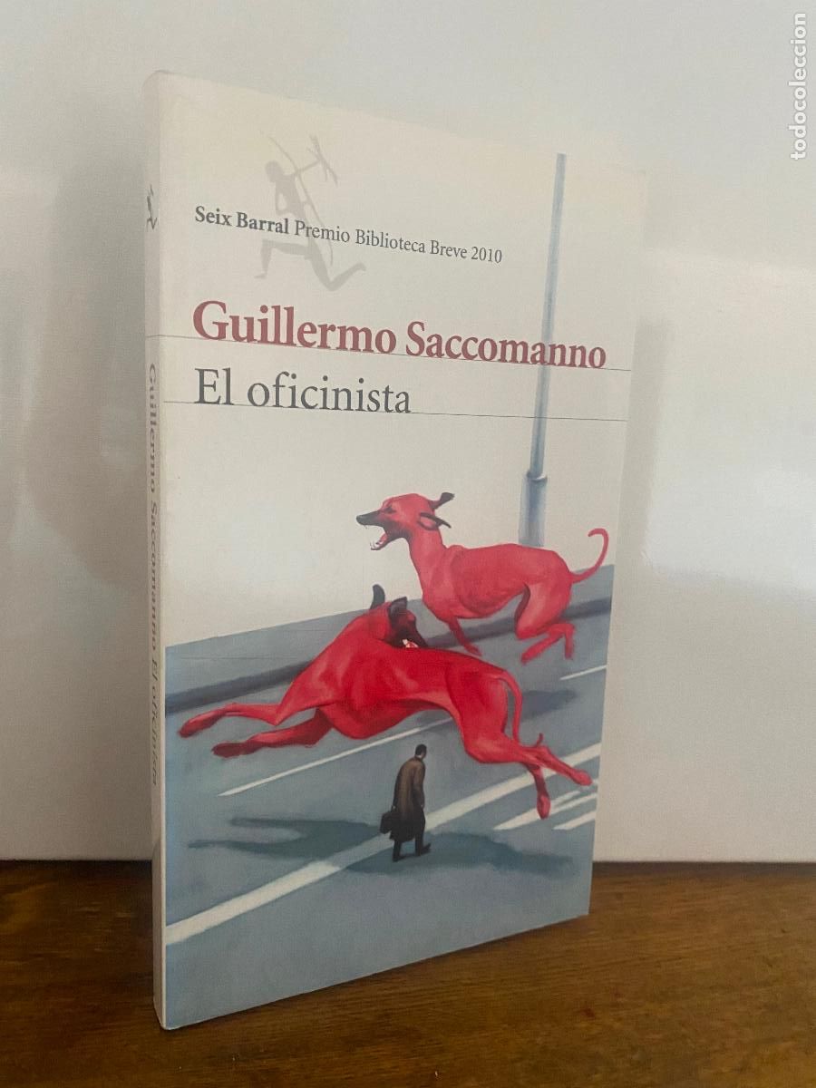 Libros de segunda mano: EL OFICINISTA - GUILLERMO SACCOMANNO - SEIX BARRAL - BUEN ESTADO