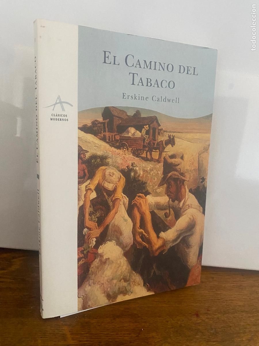 Libros de segunda mano: EL CAMINO DEL TABACO - ERSKINE CALDWELL - ALBA EDITORIAL - MUY BUEN ESTADO