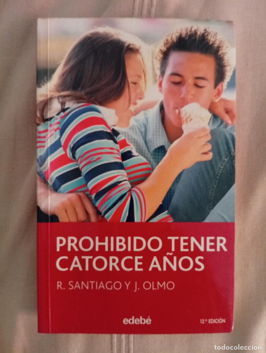 Libros de segunda mano: prohibido tener catorce a&ntilde;os de r. santiago y j. olmo