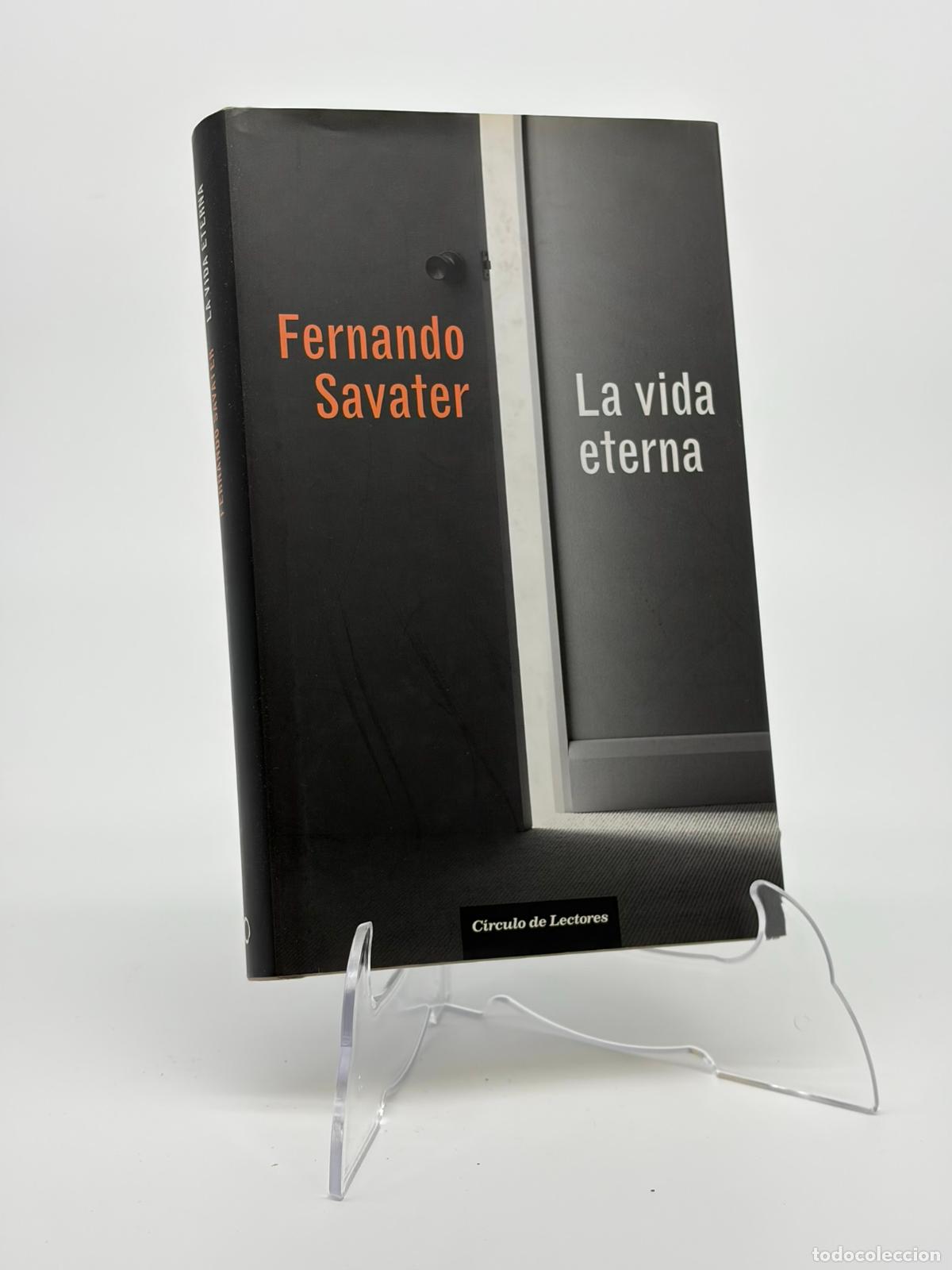 Libros de segunda mano: Fernando Savater - Vida eterna - circulo de lectores LA
