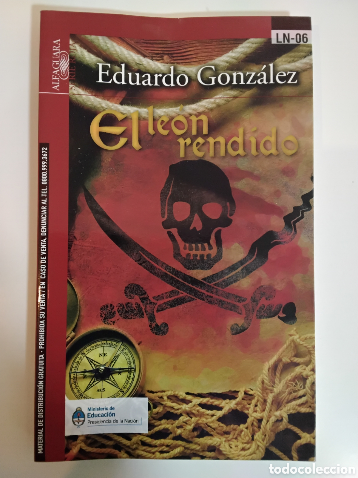 Libros de segunda mano: Eduardo Gonz&aacute;lez &mdash; El le&oacute;n rendido &mdash; Alfaguara, 2013