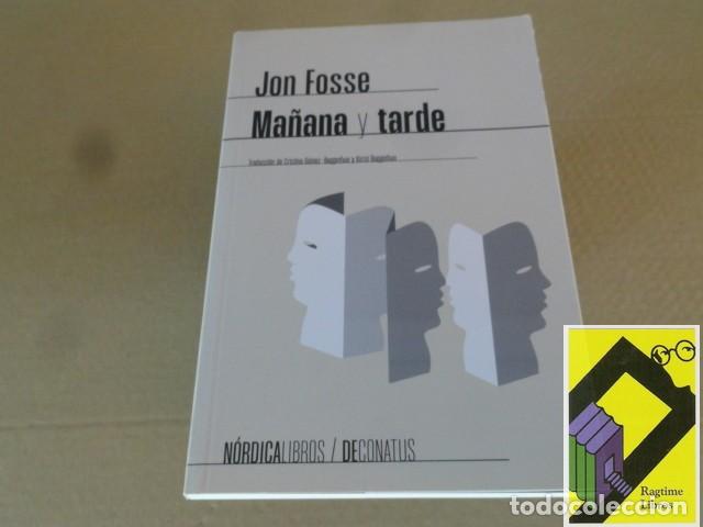 Libros de segunda mano: FOSSE, Jon: Ma&ntilde;ana y tarde - Foto 1