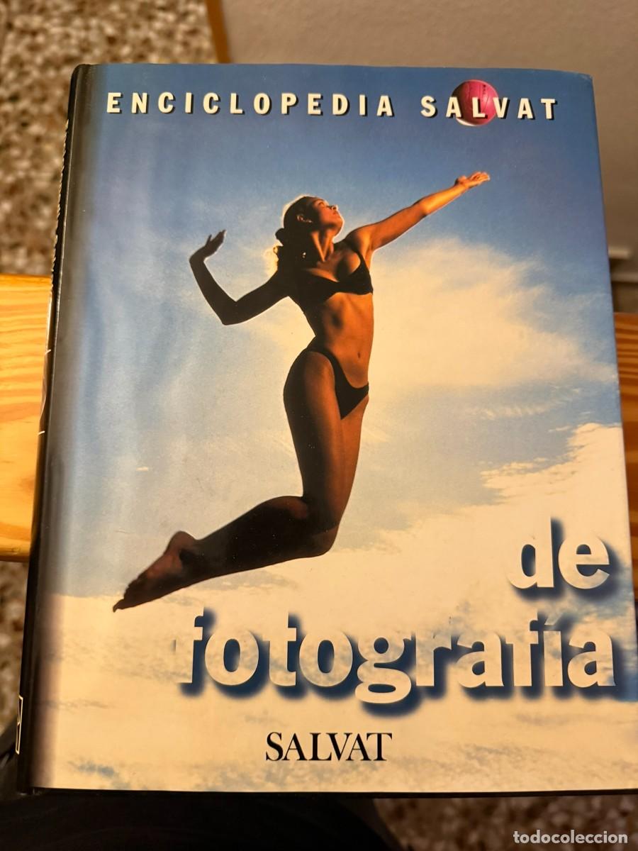 Libros de segunda mano: Enciclopedia Salvat de fotograf&iacute;a