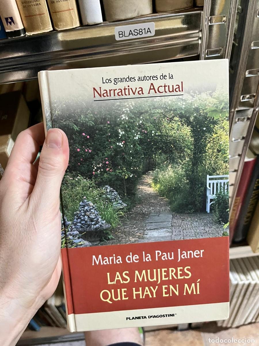 Libros de segunda mano: BLAS81A - Las mujeres que hay en m&iacute; &mdash; Mar&iacute;a de la Pau Janer &mdash; Planeta DeAgostini