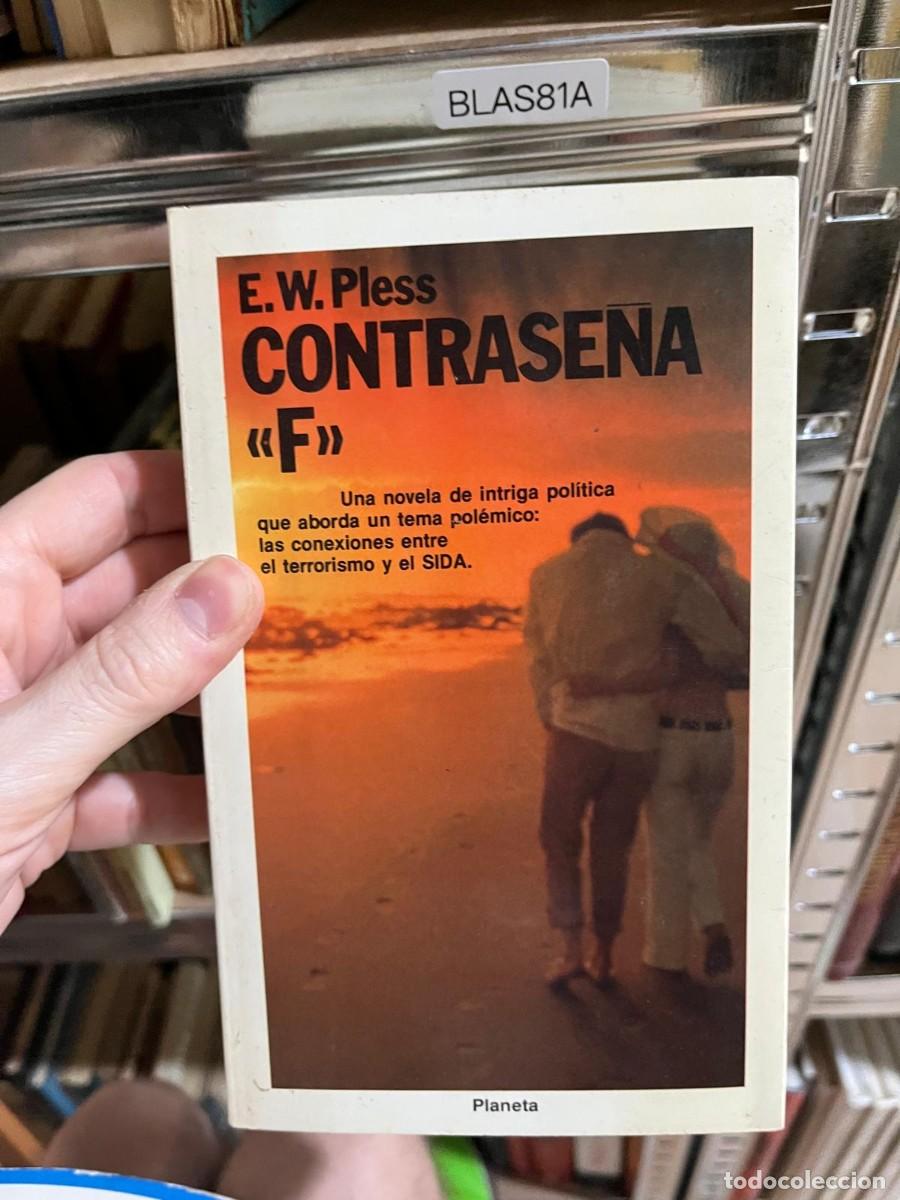 Libros de segunda mano: BLAS81A - Contrase&ntilde;a &laquo;F&raquo; &mdash; E. W. Pless &mdash; Planeta