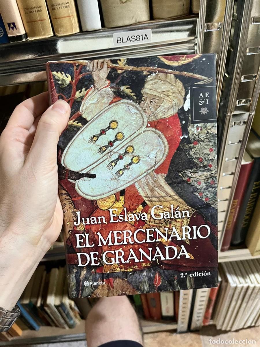Libri di seconda mano: BLAS81A - El mercenario de Granada &mdash; Juan Eslava Gal&aacute;n &mdash; Planeta
