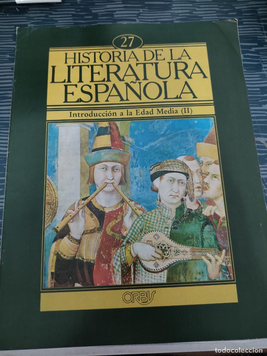 Libros de segunda mano: HISTORIA DE LA LITERATURA ESPA&Ntilde;OLA 27, ORBIS EDITORIAL,1982, VER FOTOS.,LEER.