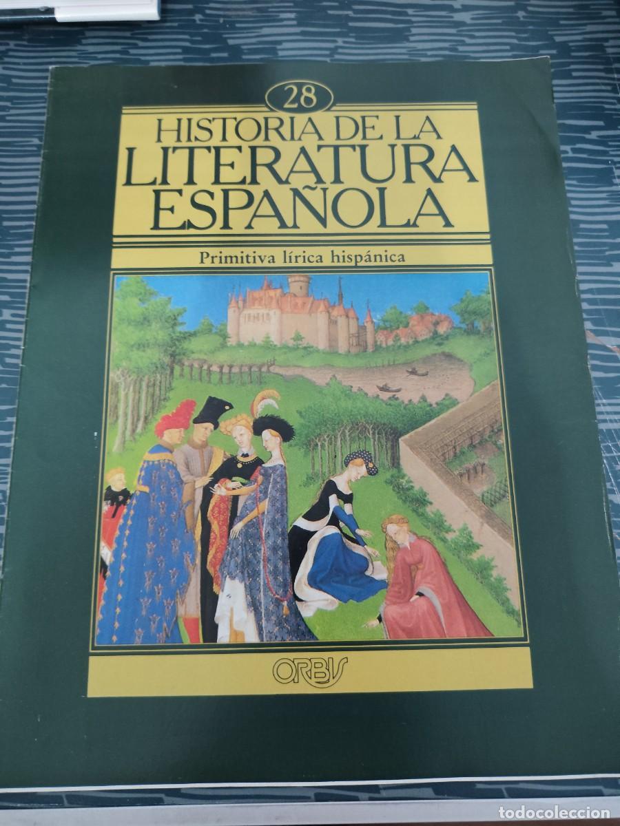 Libros de segunda mano: HISTORIA DE LA LITERATURA ESPA&Ntilde;OLA 28, ORBIS EDITORIAL,1982, VER FOTOS.,LEER.