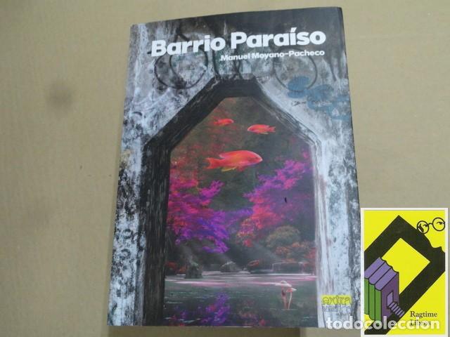 Libros de segunda mano: MOYANO PACHECO, Manuel: Barrio Para&iacute;so