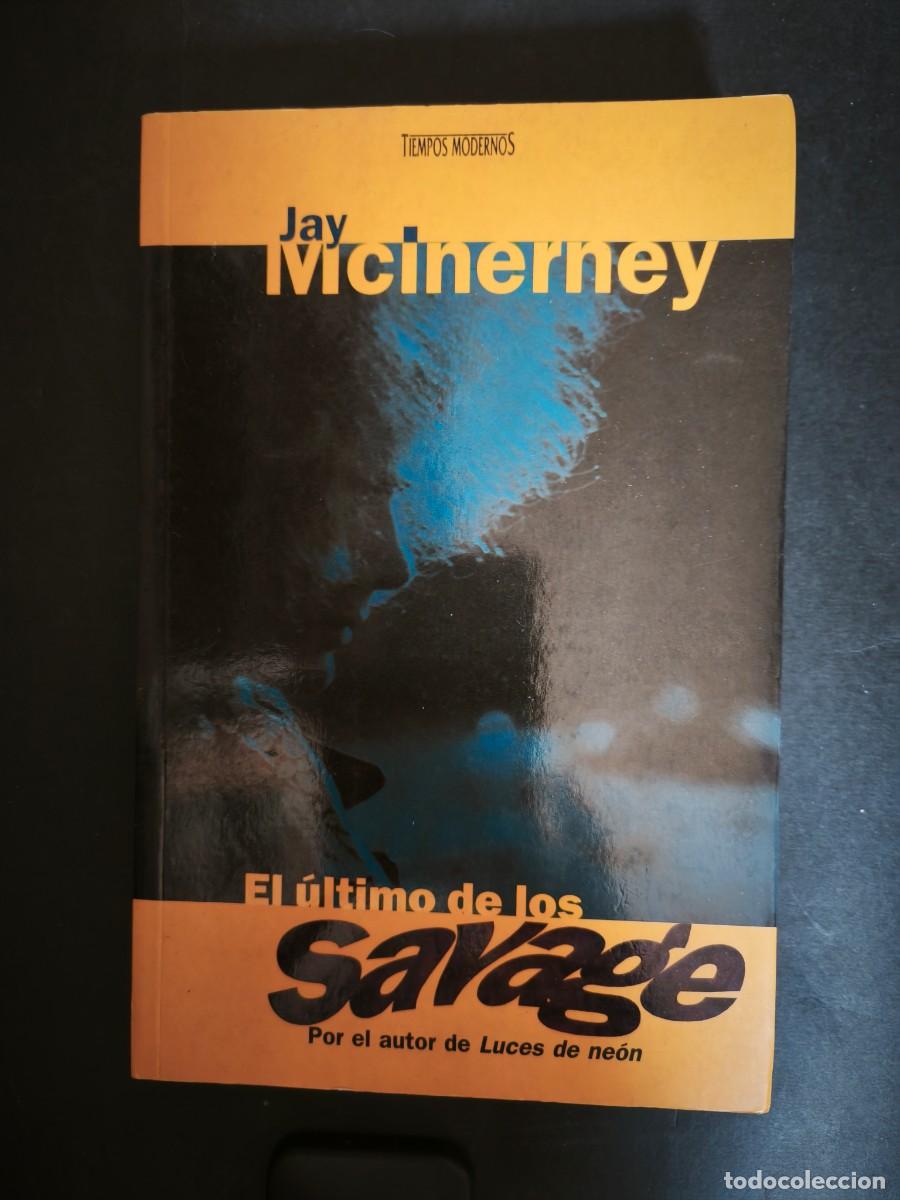 Libros de segunda mano: El &uacute;ltimo de los savage - Jay Mclnerney