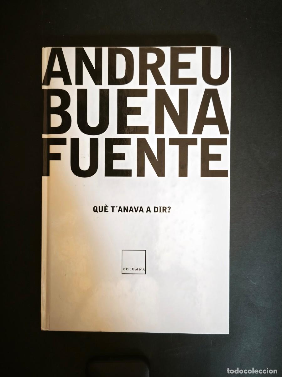 Libros de segunda mano: Qu&egrave; tanava a dir - Andreu Buenafuente - Foto 1