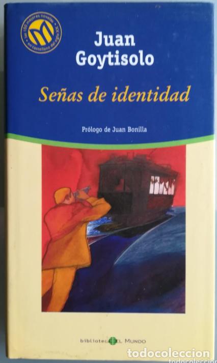 Libros de segunda mano: SE&Ntilde;AS DE IDENTIDAD, DE JUAN GOYTISOLO. BIBLIOTECA EL MUNDO N&ordm; 30