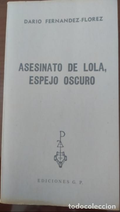 Libros de segunda mano: Asesinato De Lola, Espejo Oscuro. D. Fern&aacute;ndez-florez. Gp