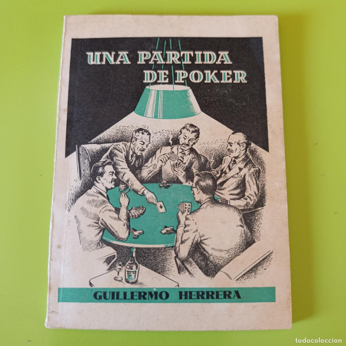 Libros de segunda mano: UNA PARTIDA DE POKER, GUILLERMO HERRERA. 1949