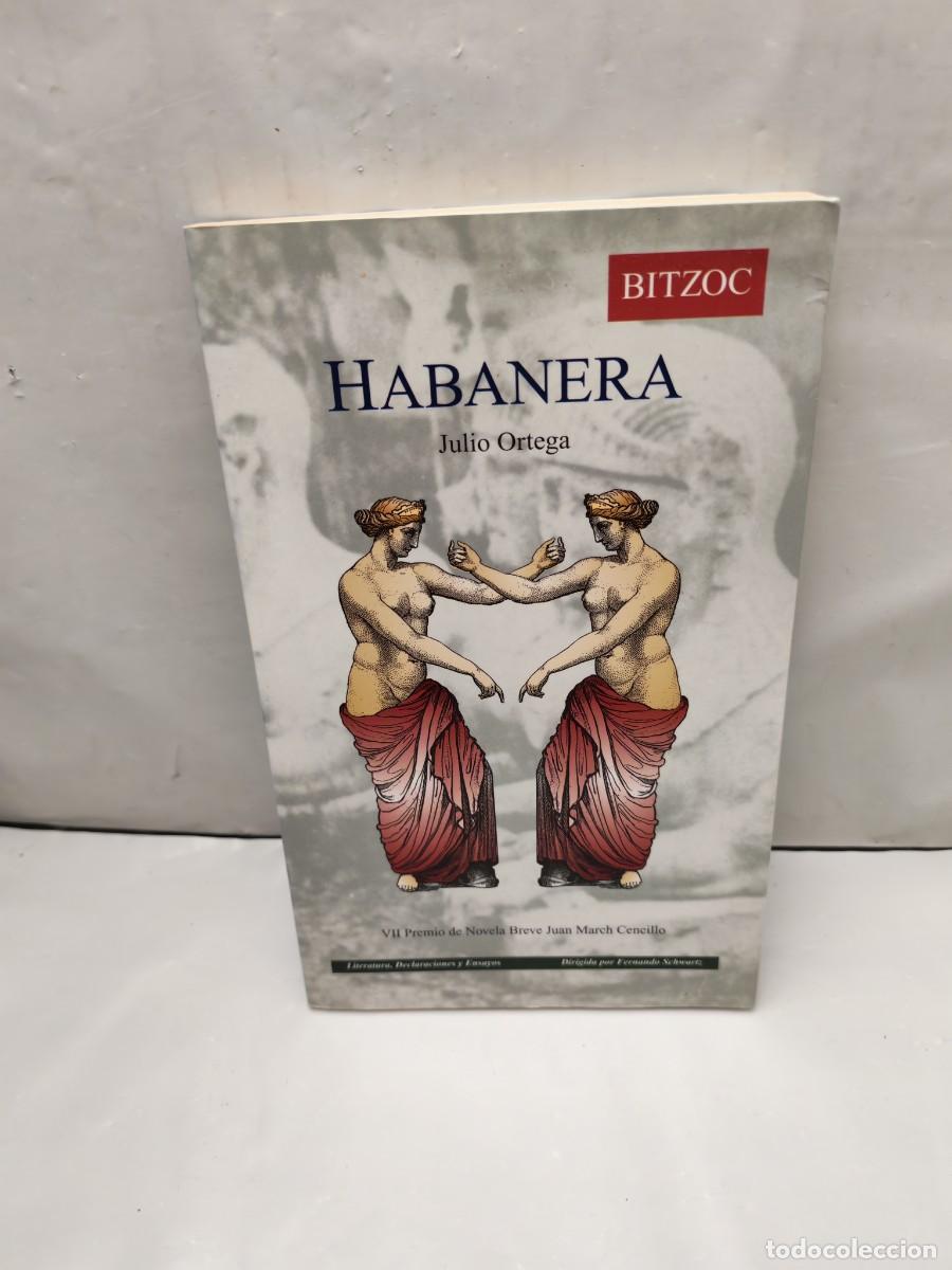 Gebrauchte B&uuml;cher: Julio Ortega: Habanera (Dedicatoria y firma aut&oacute;grafa de autor, Primera edici&oacute;n)