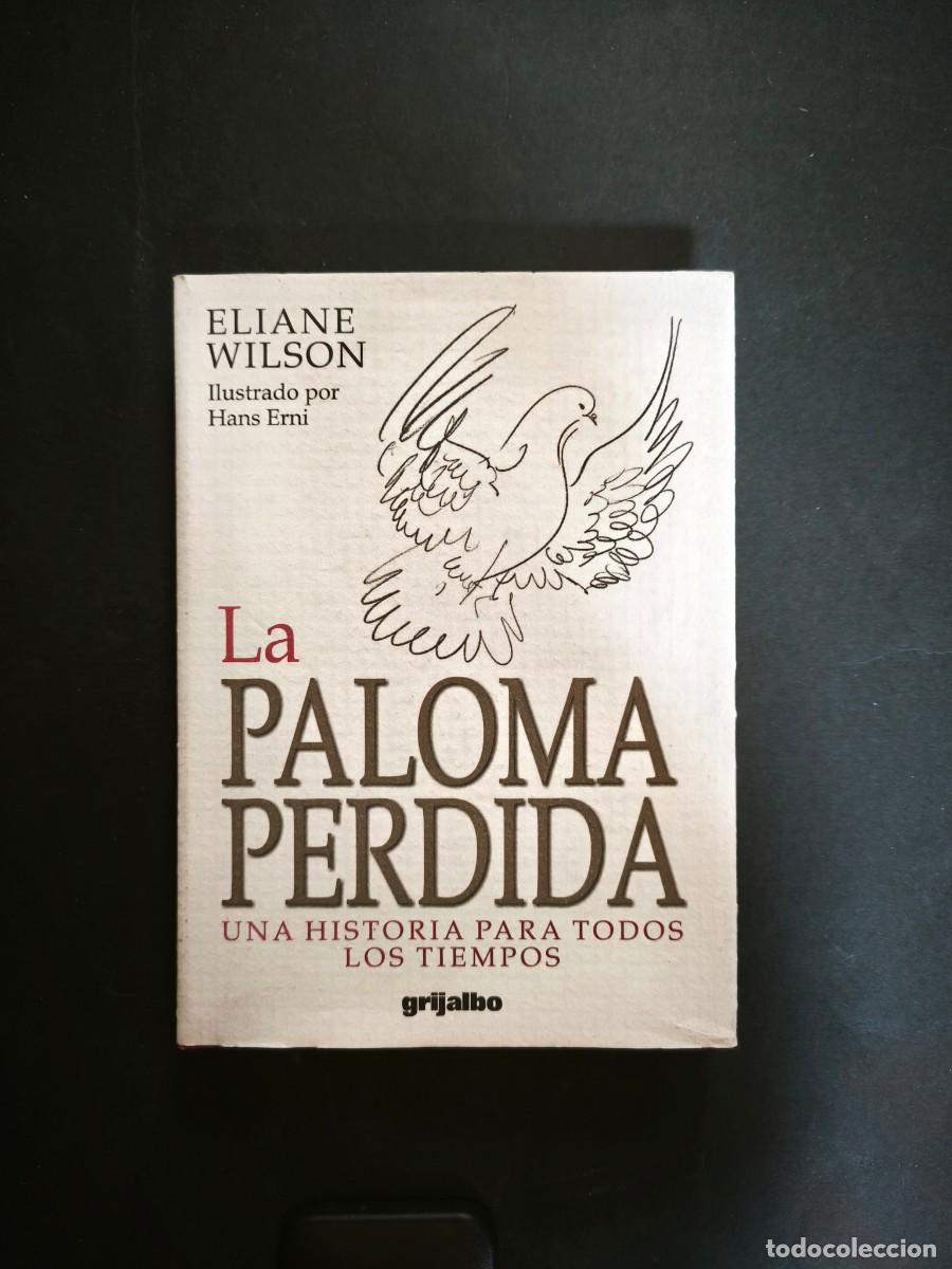 Libros de segunda mano: La paloma perdida - Eliane Wilson, Hans Erni