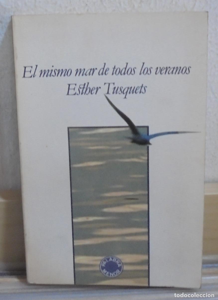 Libros de segunda mano: El mismo mar de todos los veranos. Esther Tusquets
