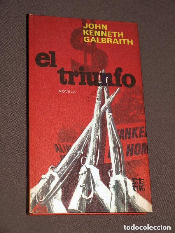 Livros em segunda m&atilde;o: EL TRIUNFO. JOHN KENNETH GALBRAITH. JES&Uacute;S PARDO. COL. ROTATIVA. PLAZA Y JAN&Eacute;S, 1971 +++
